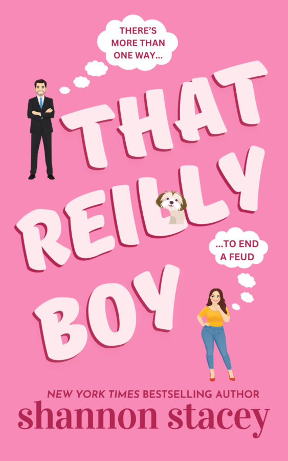 Illustrated cover. Businessman with thought bubble thinking "there's more than one way..." and a brunette in yellow tee and jeans thinking "...to end a feud". A little Shi Tzu peeks out from between the letters in Reilly in the title That Reilly Boy.